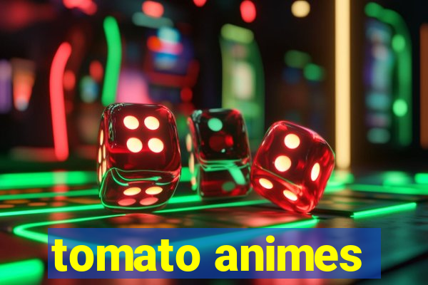 tomato animes